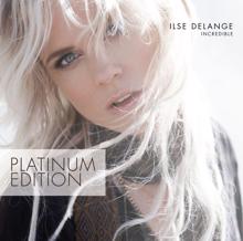 Ilse DeLange: Incredible (Platinum Edition) (IncrediblePlatinum Edition)