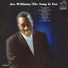 Joe Williams: The Song Is You