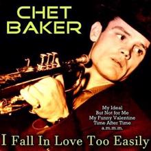 Chet Baker: I Fall in Love Too Easily