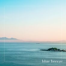 Ocean Sounds: Blue Breeze