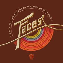 Faces: 1970-1975: You Can Make Me Dance, Sing or Anything