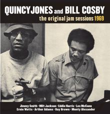 Quincy Jones, Bill Cosby: The Original Jam Sessions 1969