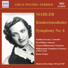 Kathleen Ferrier: Mahler: Kindertotenlieder / Symphony No. 4 (Ferrier) (1945, 1949)