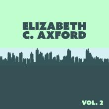 Elizabeth C. Axford: Elizabeth C. Axford, Vol. 2