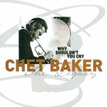 Chet Baker: Baker, Chet: Legacy (The), Vol. 3