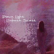 Lisbeth Scott: Dawn Light (feat. Orchid Quartet)