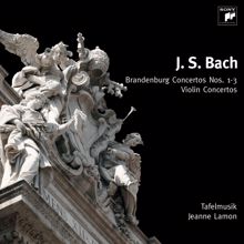 Tafelmusik: Bach: Brandenburg Concertos Nos. 1-3 & Violin Concertos