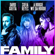 David Guetta: Family (feat. Sofia Reyes & A Boogie Wit da Hoodie)