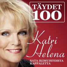Katri Helena: Täydet 100