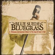 Craig Duncan: Blue Suede Bluegrass: A Bluegrass Instrumental Tribute To The King Of Rock 'N' Roll