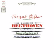 Bruno Walter: Beethoven: Coriolan Overture & Leonare Overture No. 2