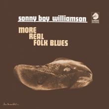 Sonny Boy Williamson II: More Real Folk Blues