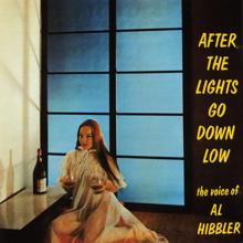 Al Hibbler: After The Lights Go Down Low