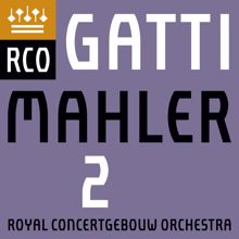 Royal Concertgebouw Orchestra: Mahler: Symphony No. 2, "Resurrection" (Live)