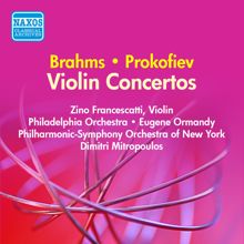 Zino Francescatti: Brahms: Violin Concerto / Prokofiev: Violin Concerto No. 2 (Francescatti) (1952, 1956)