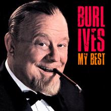 Burl Ives: My Best (Remastered)