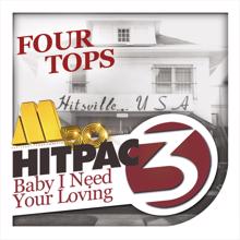 Four Tops: Baby I Need Your Loving HitPac