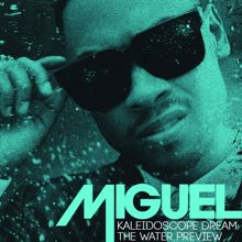 Miguel: Kaleidoscope Dream: The Water Preview