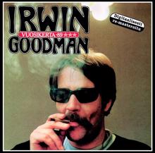 Irwin Goodman: Mitä suurempi mies