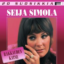 Seija Simola: 20 Suosikkia / Rakkauden katse