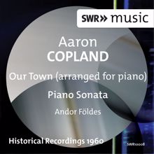 Andor Foldes: Copland: Our Town (version for piano) - Piano Sonata