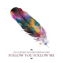 Zucchero: Follow You Follow Me