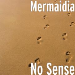 Mermaidia: No Sense