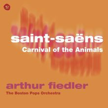 Arthur Fiedler: Saint-Saens: Carnival of the Animals