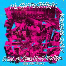 The Shapeshifters: Giving Me Something Better (feat. Obi Franky) (Aeroplane Remix)