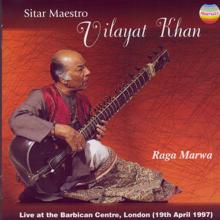 Ustad Vilayat Khan: Sitar Maestro - Ustad Vilayat Khan: Raga Marwa (Live at the Barbican Centre, London, 1997)