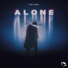 PETRO: Alone (Chill Mix)