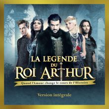 Various Artists: La légende du Roi Arthur (Deluxe Version)