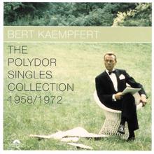 Bert Kaempfert: The Polydor Singles Collection 1958/1972