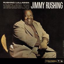 Jimmy Rushing: Rushing Lullabies