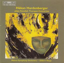 Hakan Hardenberger: Bortz / Sandstrom / Rabe: Swedish Trumpet Concertos