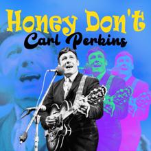 Carl Perkins: Honey Don't