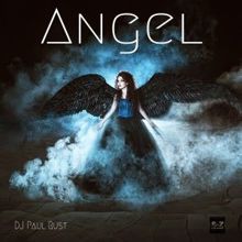 DJ Paul Rust: Angel