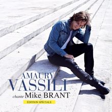 Amaury Vassili: Amaury Vassili chante Mike Brant (Edition spéciale)
