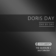 Doris Day: The Silverline 1 - Day By Day