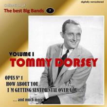 Tommy Dorsey: Collection of the Best Big Bands - Tommy Dorsey, Vol. 1 (Remastered)