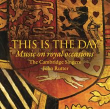 John Rutter: This is the Day: Music on Royal Occasions