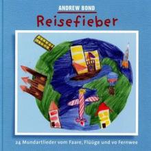 Andrew Bond: Reisefieber Playback