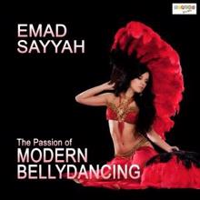 Emad Sayyah: The Passion of Modern Bellydancing