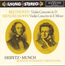 Jascha Heifetz: Beethoven: Violin Concerto; Mendelssohn: Violin Concerto