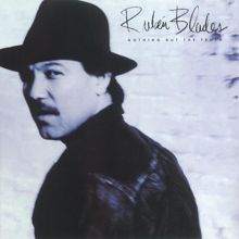 Rubén Blades: Nothing But The Truth