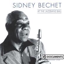 Sidney Bechet: At The Jazzband Ball