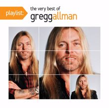 Gregg Allman: Playlist: The Very Best Of Gregg Allman
