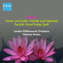 Clemens Krauss: Wagner, R.: Tristan Und Isolde: Prelude - Liebestod / Parsifal: Good Friday Spell (Krauss) (1950)