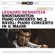 Leonard Bernstein: Shostakovich: Piano Concerto No. 2 -  Ravel: Piano Concerto in G Major - Gershwin: Rhapsody in Blue