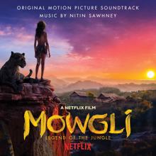 Nitin Sawhney: Mowgli: Legend Of The Jungle (Original Motion Picture Soundtrack)